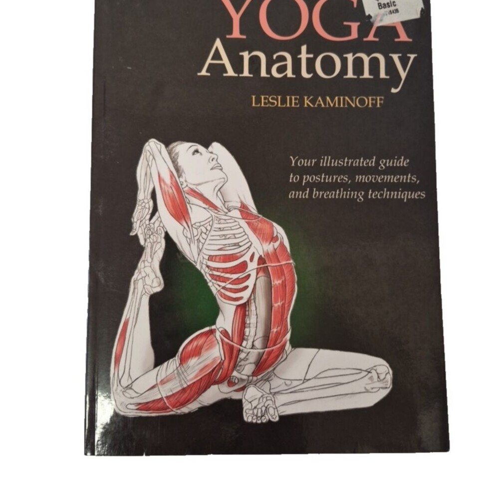Yoga Anatomy Leslie Kaminoff 2007 Illustrated Paperback 1st Ed YTT Training - Picture 1 of 5